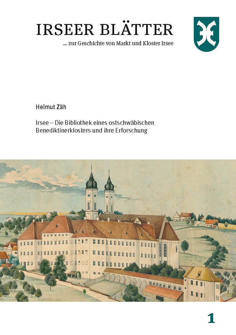 Irseer Blätter zur Geschichte von Markt und Kloster Irsee - Erstes Heft zur Irseer Klosterbibliothek erschienen.