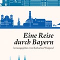 Buch "Eine Reise durch Bayern"